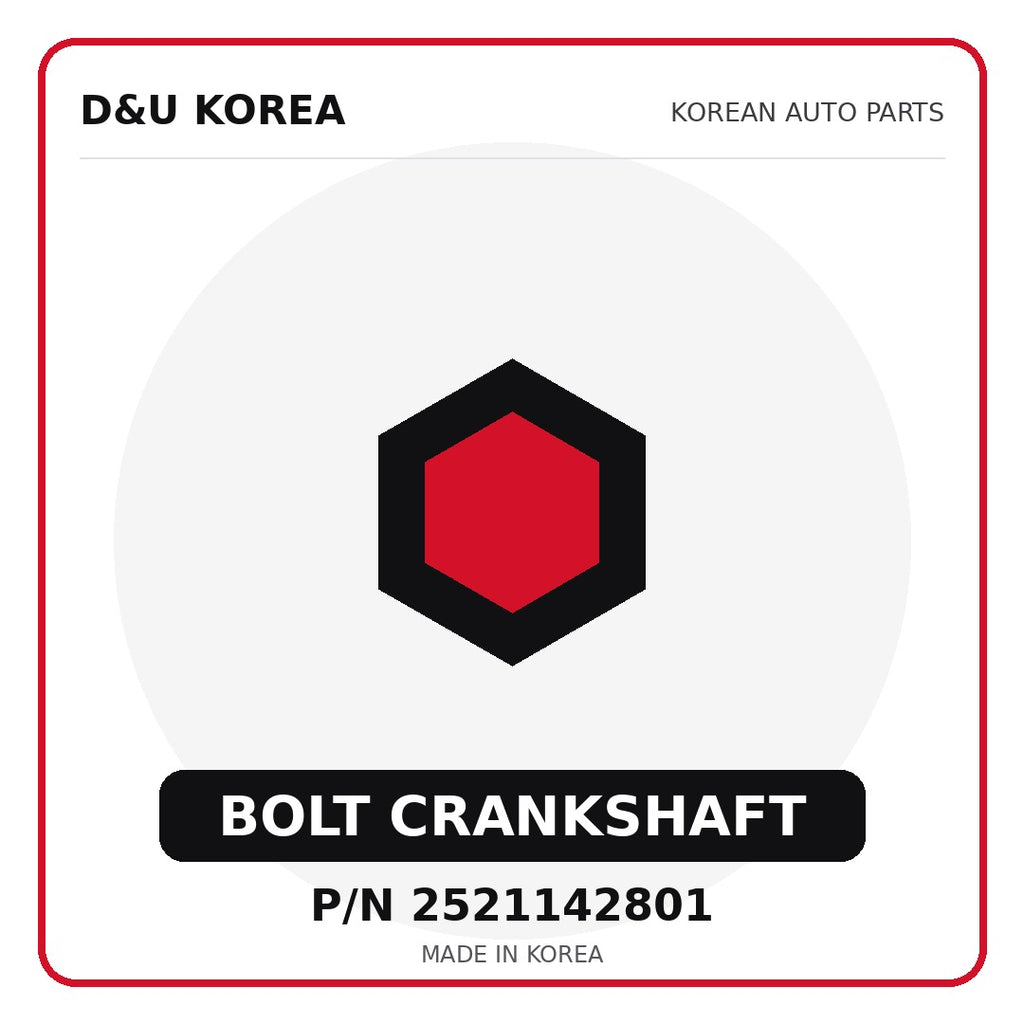 Genuine Mobis BOLT CRANKSHAFT 2521142801 - Korean auto parts from D&U Korea