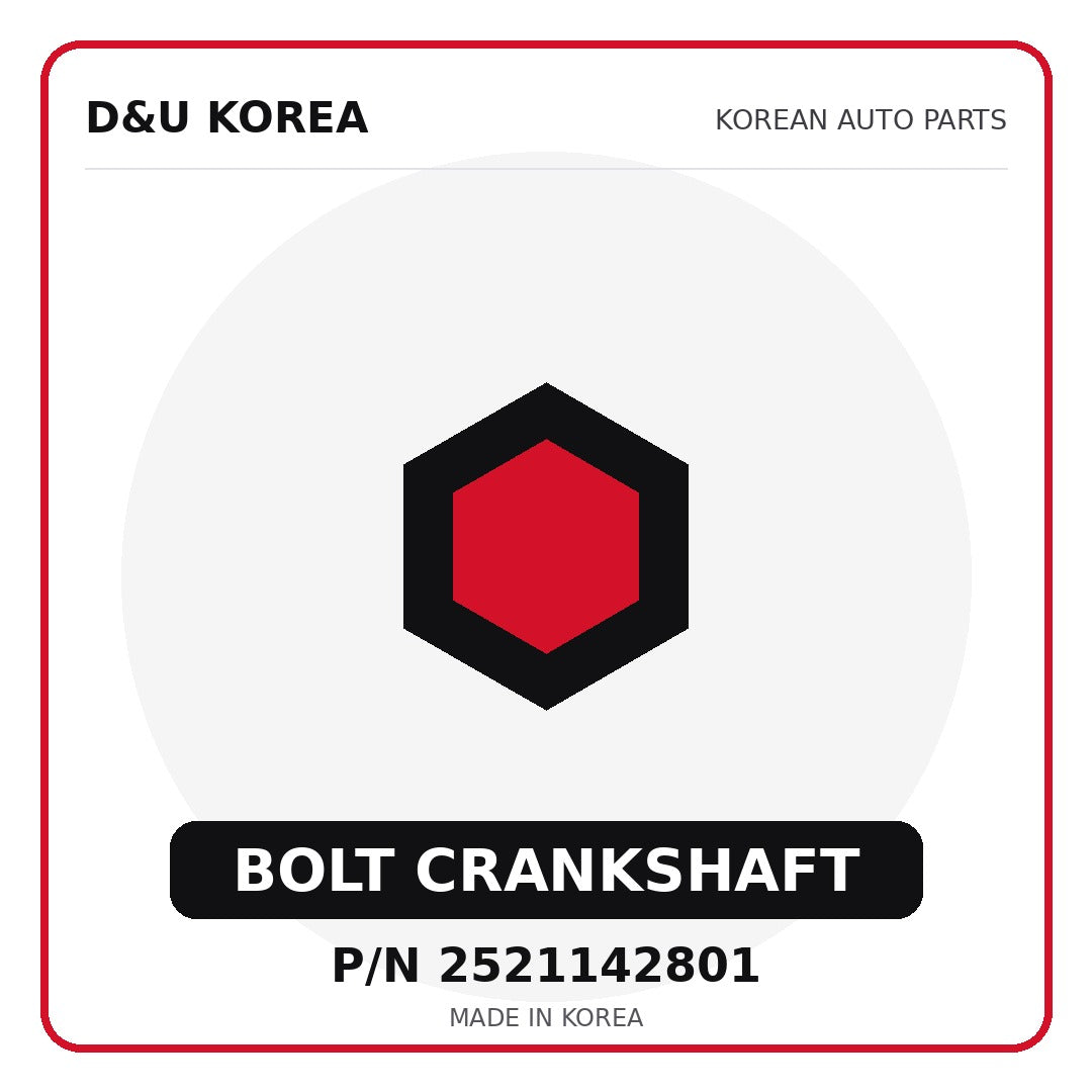 Genuine Mobis BOLT CRANKSHAFT 2521142801 - Korean auto parts from D&U Korea