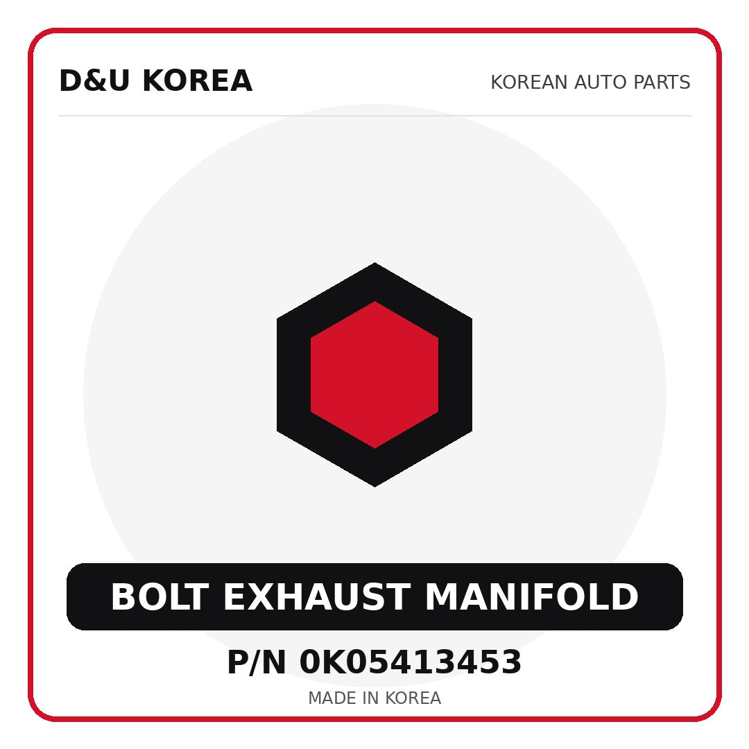 Genuine Mobis BOLT EXHAUST MANIFOLD 0K05413453 - Korean auto parts from D&U Korea