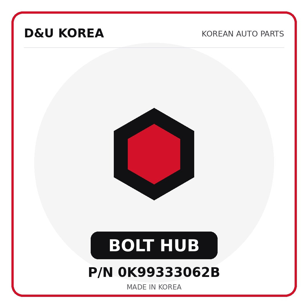 Genuine Mobis BOLT HUB 0K99333062B for Korean vehicles | D&U Korea