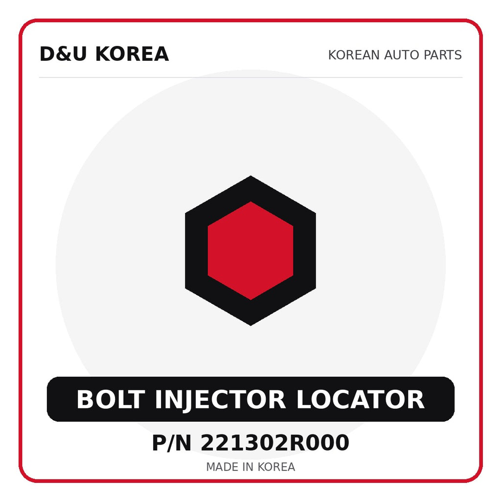 Genuine Mobis BOLT INJECTOR LOCATOR 221302R000 - Korean auto parts from D&U Korea