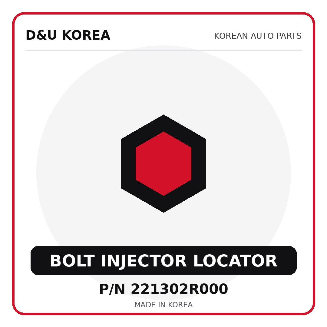 Genuine Mobis BOLT INJECTOR LOCATOR 221302R000 - Korean auto parts from D&U Korea