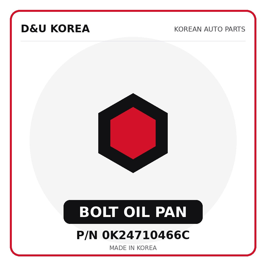Genuine Mobis BOLT OIL PAN 0K24710466C for Korean vehicles | D&U Korea