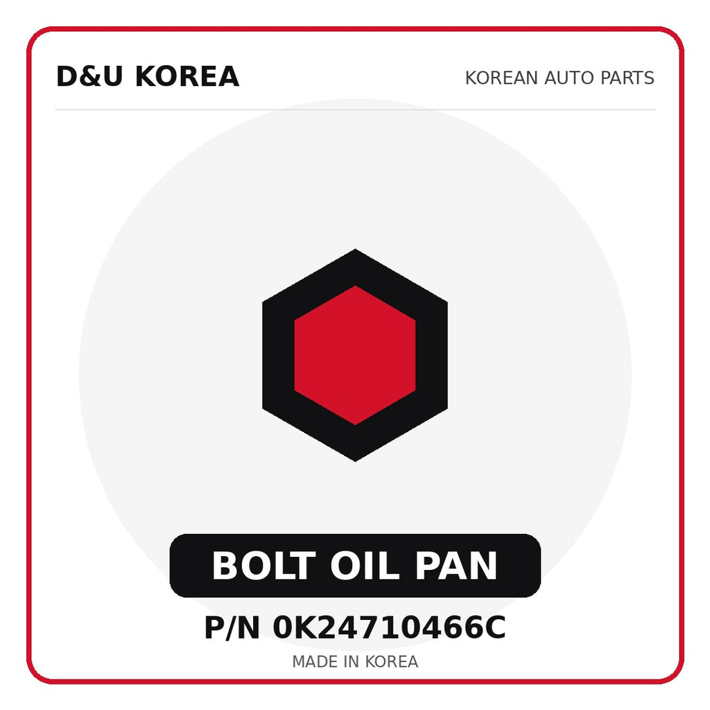 Genuine Mobis BOLT OIL PAN 0K24710466C for Korean vehicles | D&U Korea