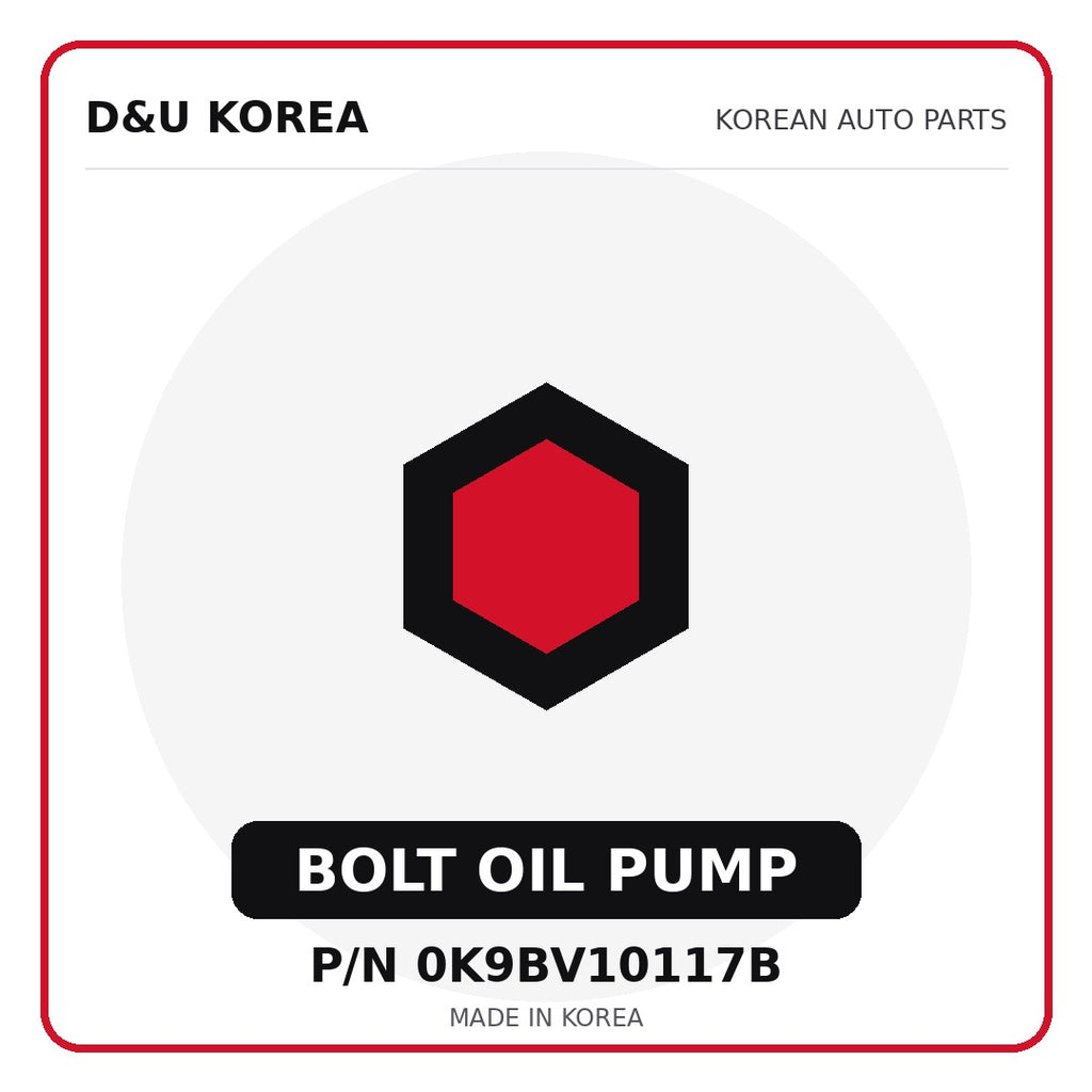 Genuine Mobis BOLT OIL PUMP 0K9BV10117B - Korean auto parts from D&U Korea
