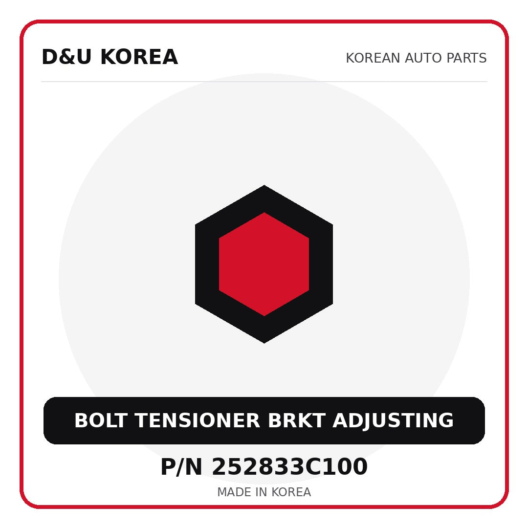 Genuine Mobis BOLT TENSIONER BRKT ADJUSTING 252833C100 - Korean auto parts from D&U Korea