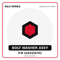 Genuine Mobis BOLT WASHER ASSY 2443326701 - Korean auto parts from D&U Korea