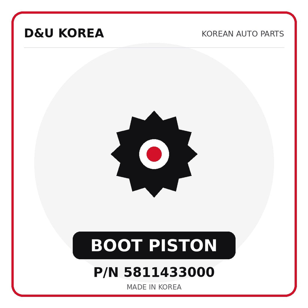 Genuine Mobis BOOT PISTON 5811433000 for Korean vehicles | D&U Korea