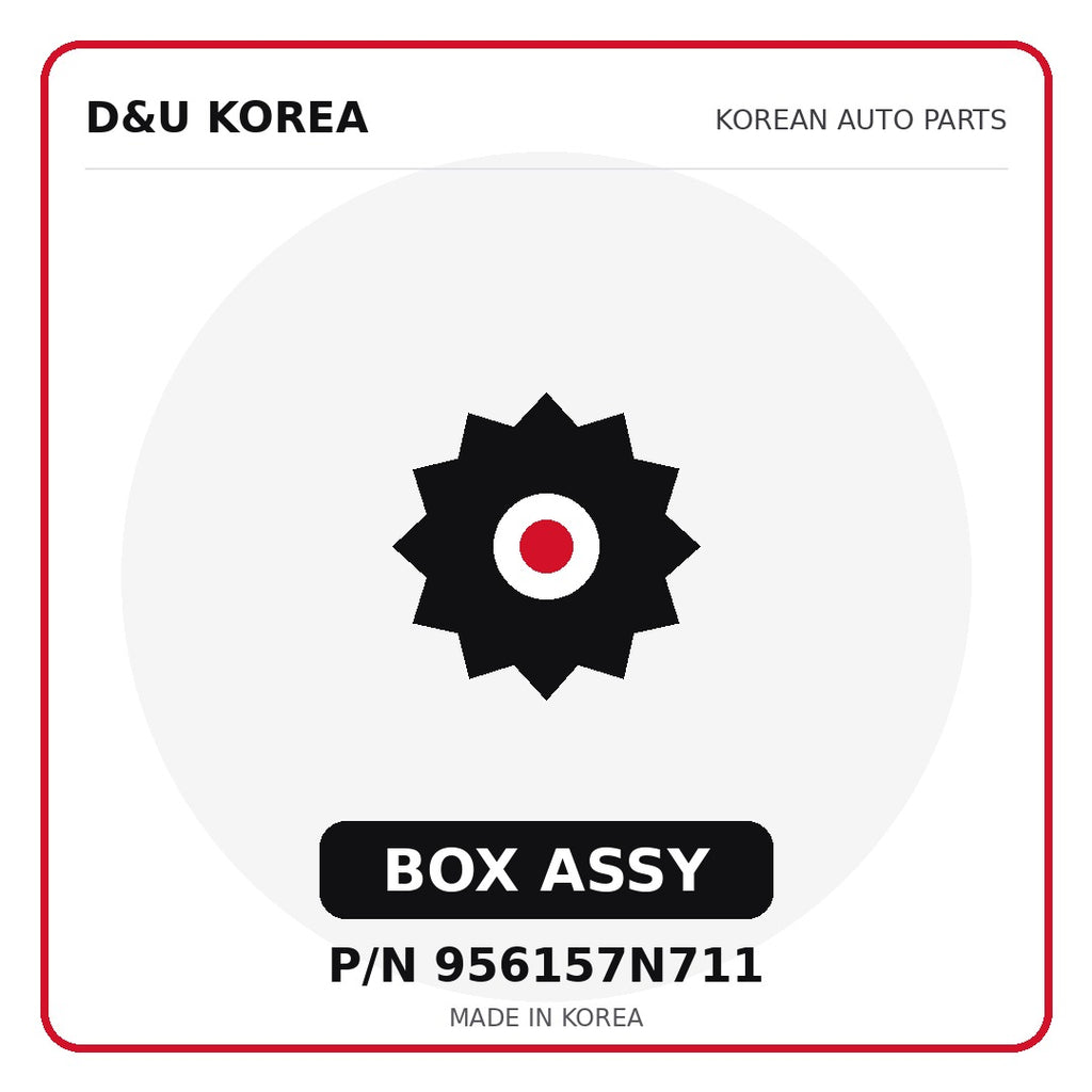 Genuine Mobis BOX ASSY 956157N711 for Korean vehicles | D&U Korea