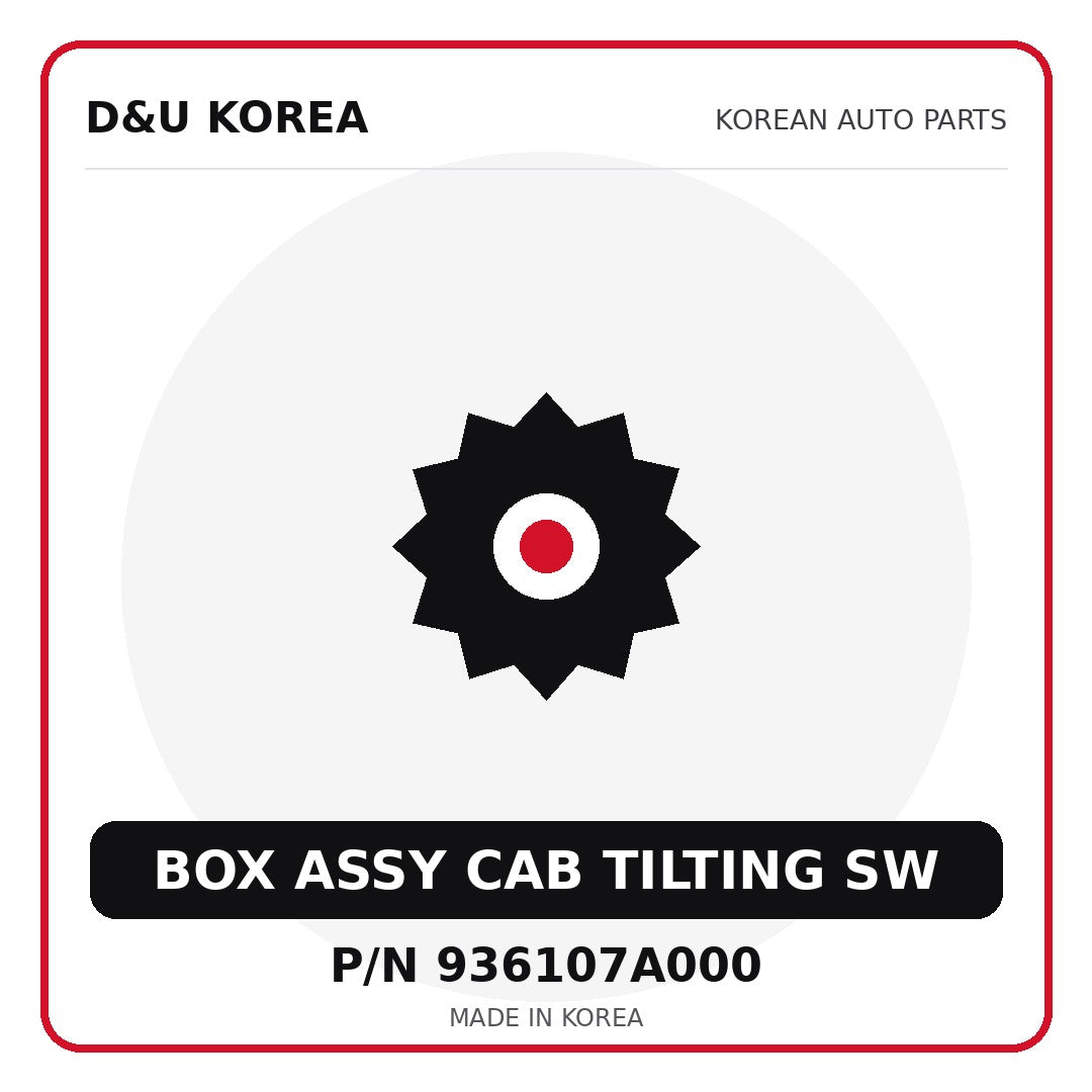Genuine Mobis BOX ASSY CAB TILTING SW 936107A000 for Korean vehicles | D&U Korea
