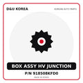 Genuine Mobis BOX ASSY HV JUNCTION 918508KFD0 for Korean vehicles | D&U Korea
