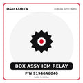 Genuine Mobis BOX ASSY ICM RELAY 91940A6040 for Korean vehicles | D&U Korea