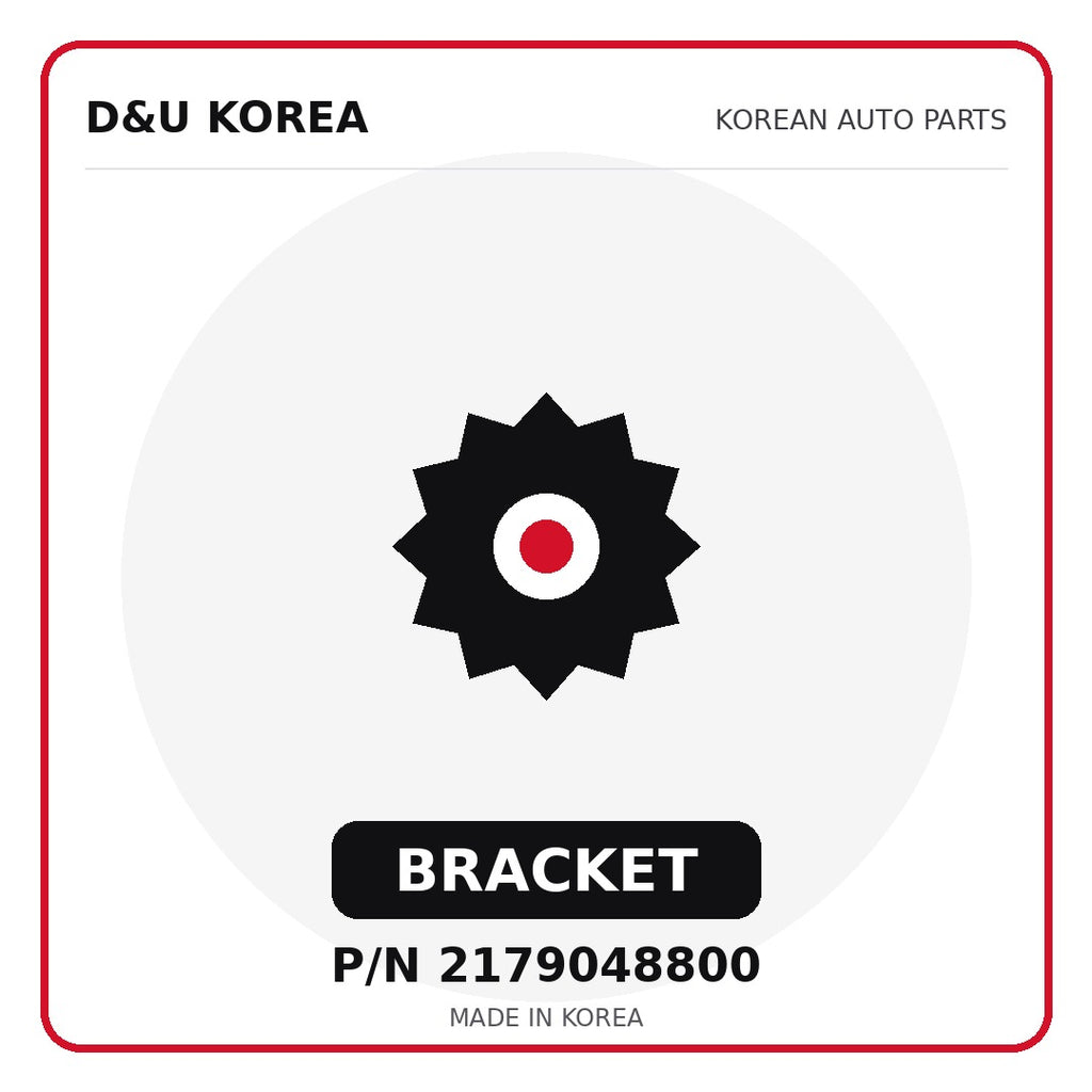 Genuine Mobis BRACKET 2179048800 - Korean auto parts from D&U Korea
