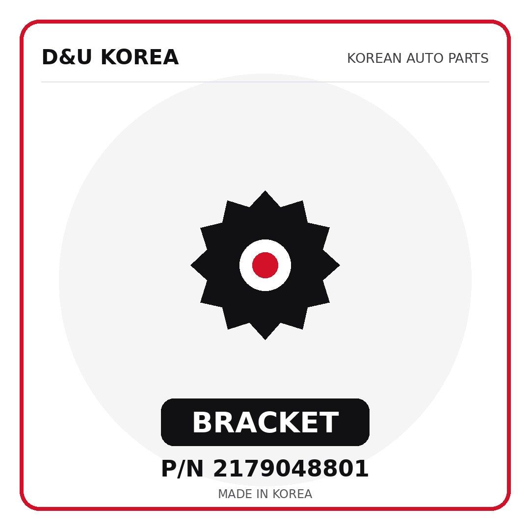 Genuine Mobis BRACKET 2179048801 - Korean auto parts from D&U Korea