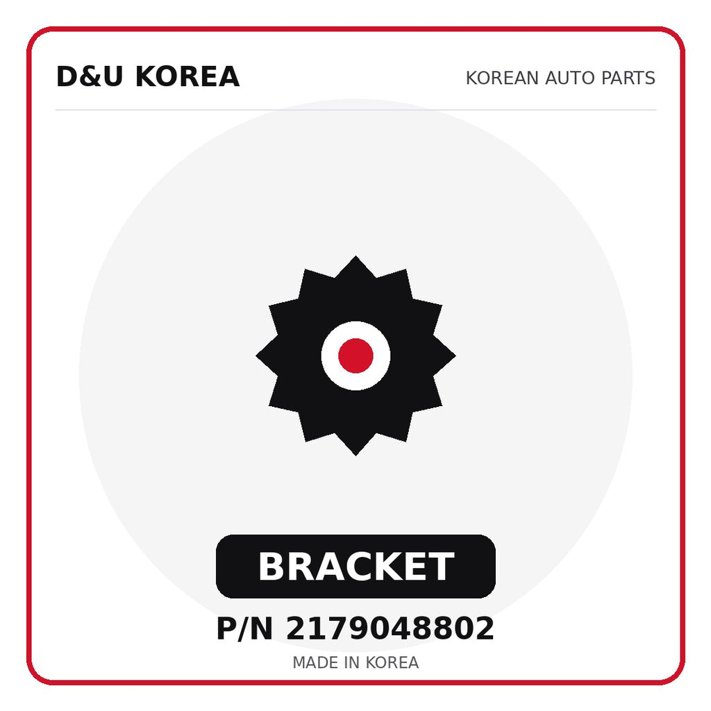 Genuine Mobis BRACKET 2179048802 - Korean auto parts from D&U Korea