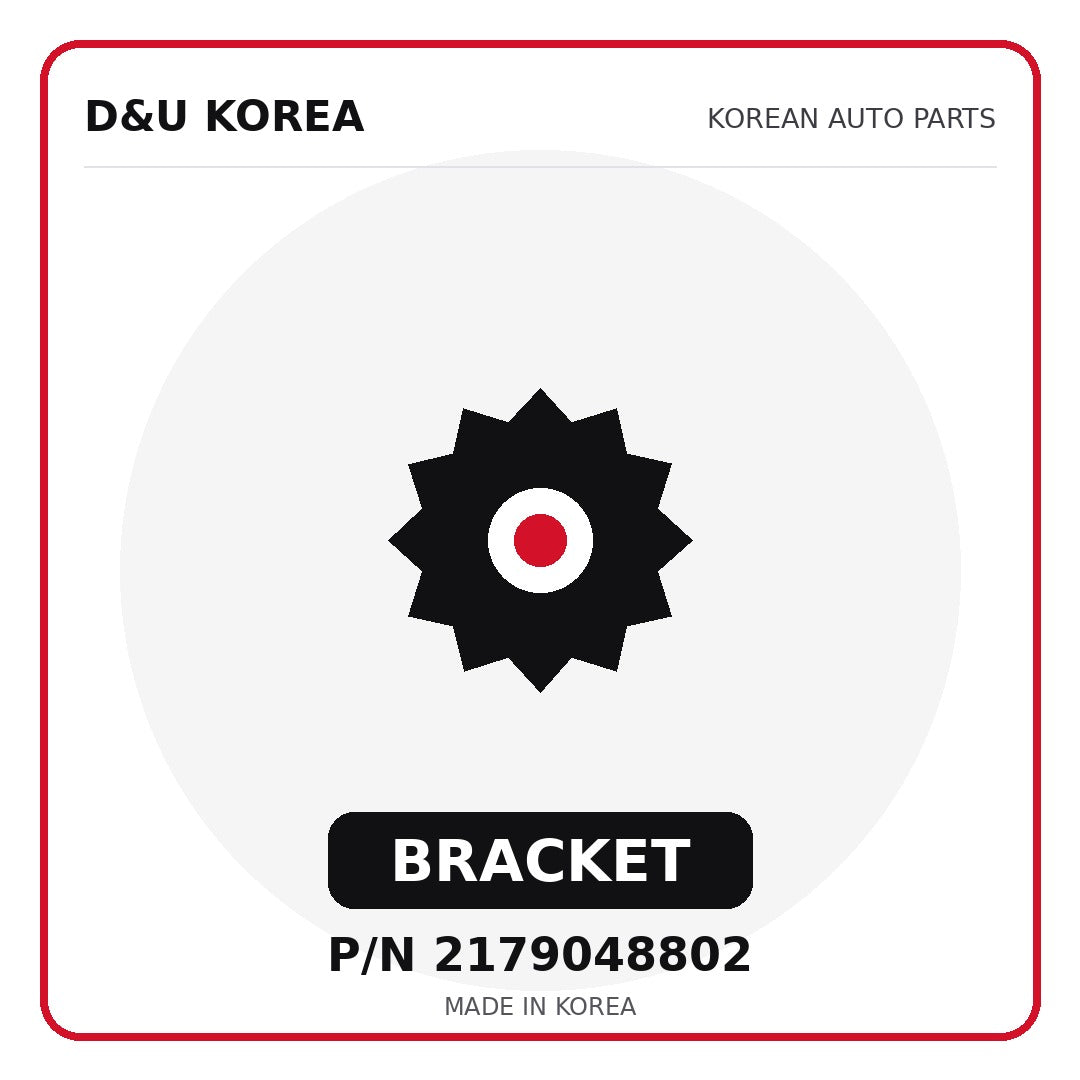Genuine Mobis BRACKET 2179048802 - Korean auto parts from D&U Korea