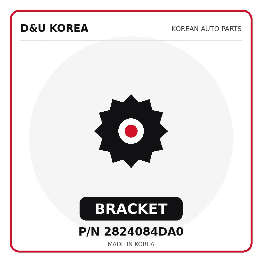Genuine Mobis BRACKET 2824084DA0 - Korean auto parts from D&U Korea