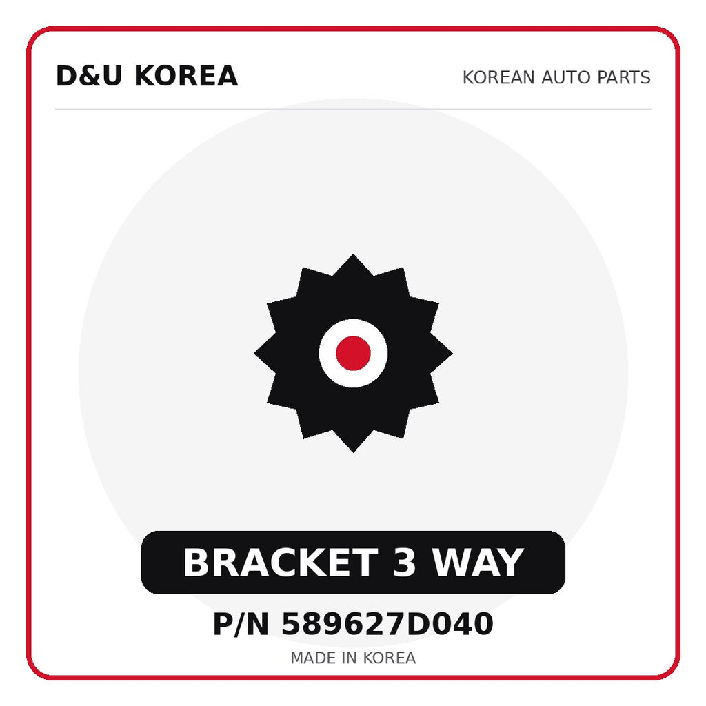 Genuine Mobis BRACKET 3 WAY 589627D040 - Korean auto parts from D&U Korea