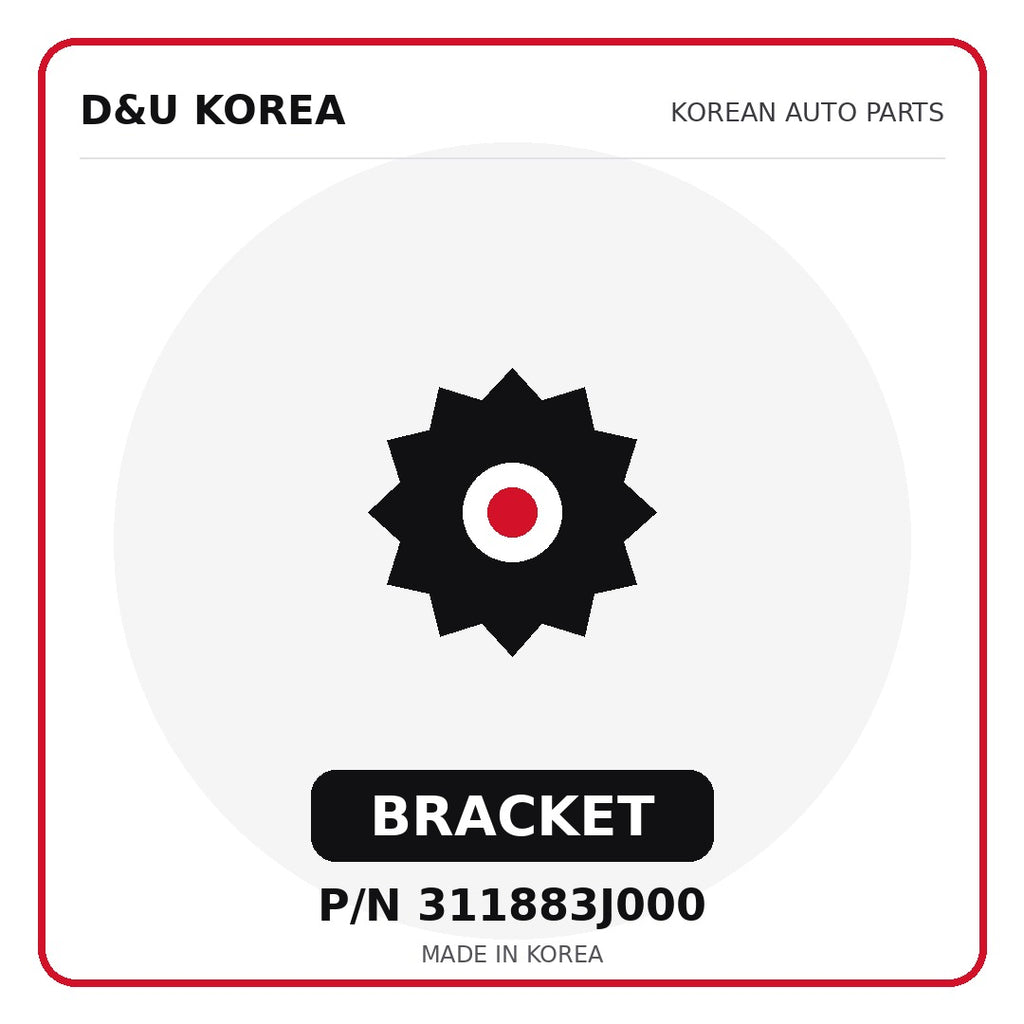 Genuine Mobis BRACKET 311883J000 - Korean auto parts from D&U Korea