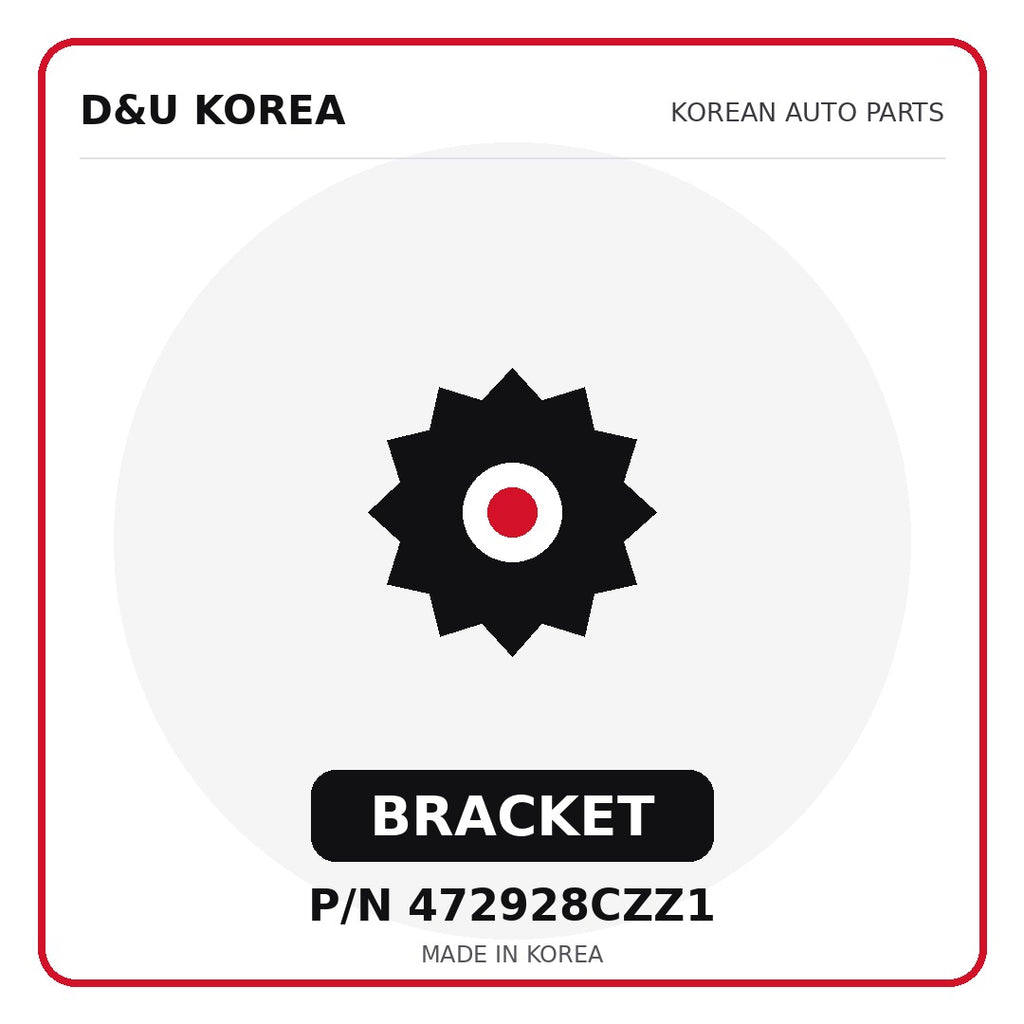 Genuine Mobis BRACKET 472928CZZ1 - Korean auto parts from D&U Korea
