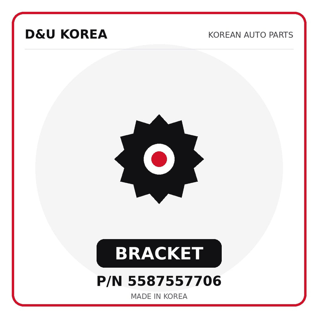 Genuine Mobis BRACKET 5587557706 - Korean auto parts from D&U Korea