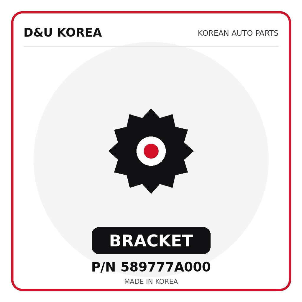 Genuine Mobis BRACKET 589777A000 - Korean auto parts from D&U Korea