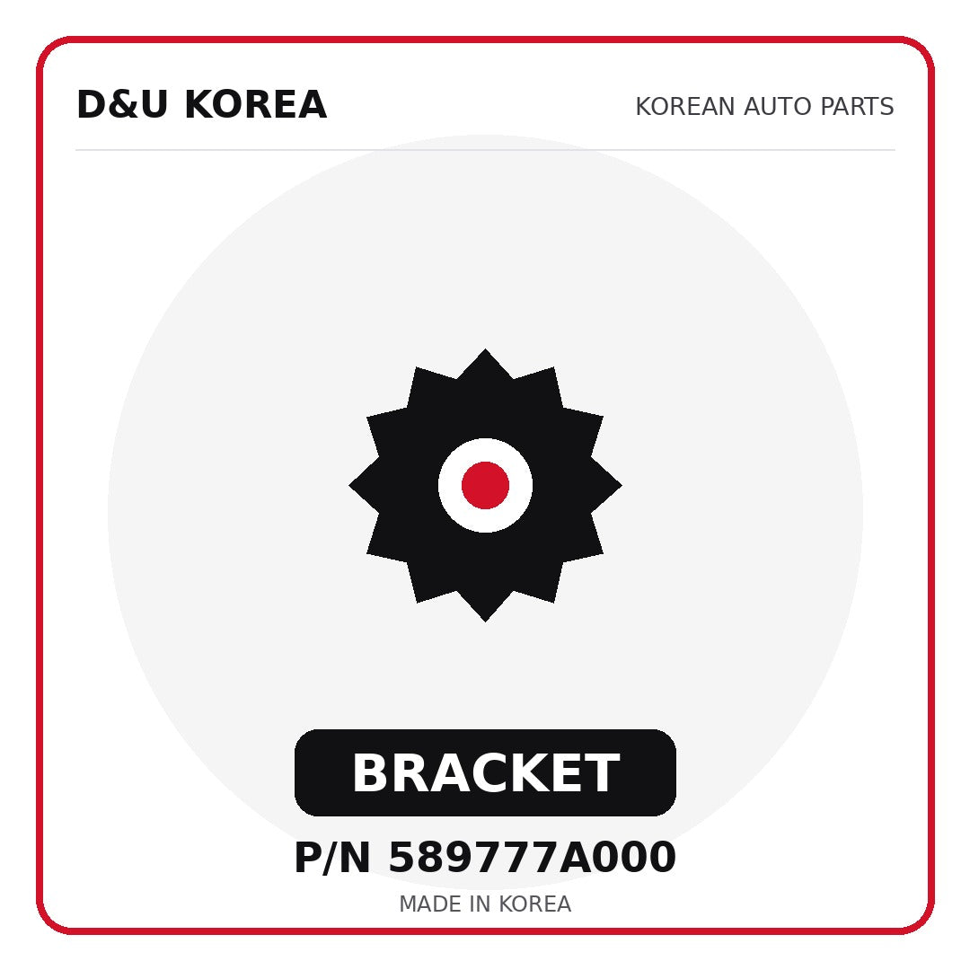 Genuine Mobis BRACKET 589777A000 - Korean auto parts from D&U Korea
