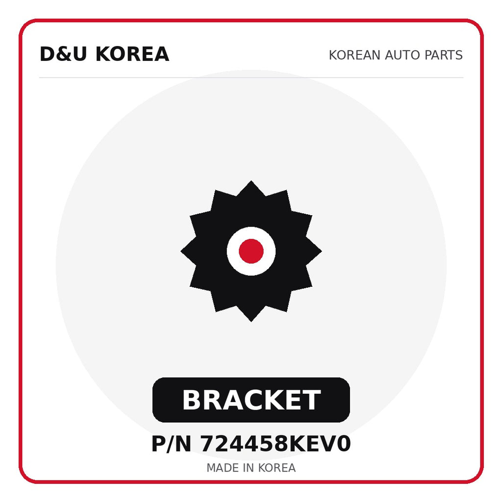 Genuine Mobis BRACKET 724458KEV0 - Korean auto parts from D&U Korea