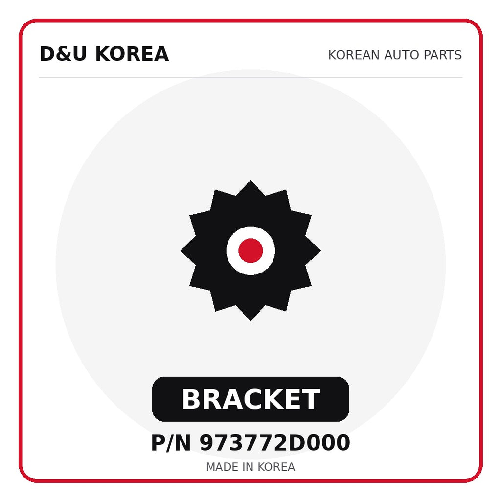 Genuine Mobis BRACKET 973772D000 - Korean auto parts from D&U Korea