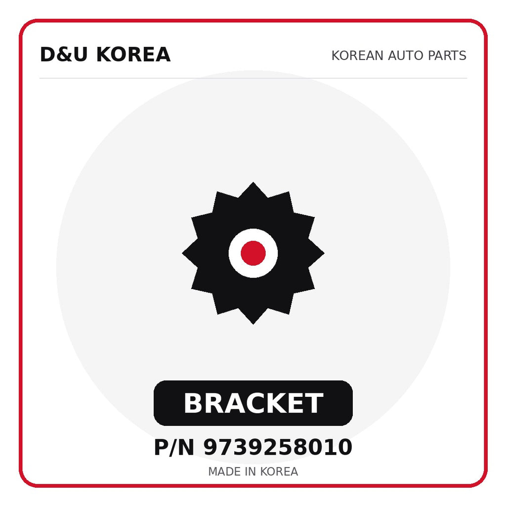 Genuine Mobis BRACKET 9739258010 for Korean vehicles | D&U Korea