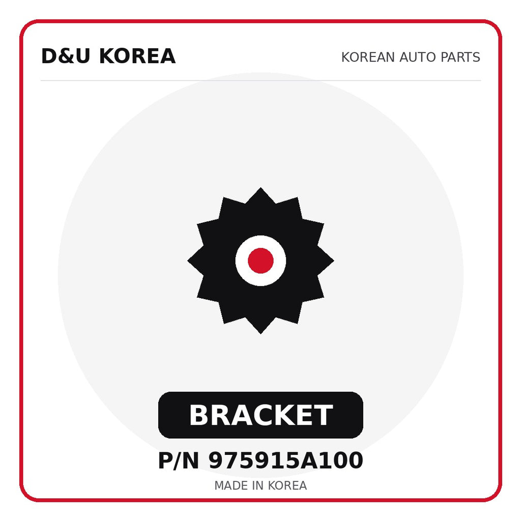 Genuine Mobis BRACKET 975915A100 for Korean vehicles | D&U Korea
