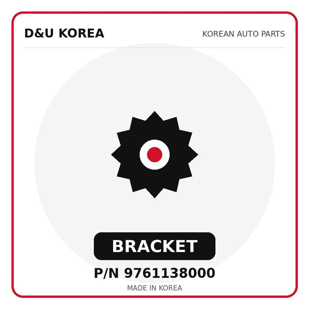 Genuine Mobis BRACKET 9761138000 for Korean vehicles | D&U Korea