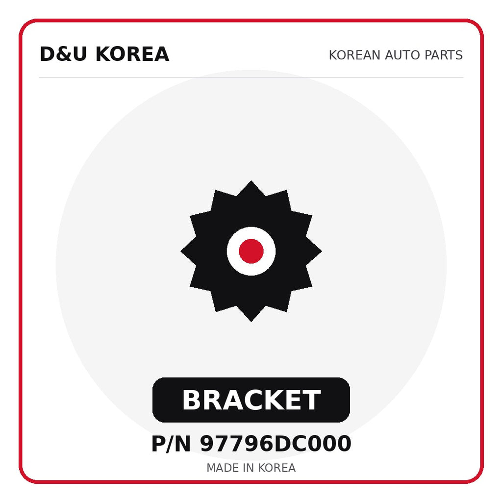 Genuine Mobis BRACKET 97796DC000 for Korean vehicles | D&U Korea