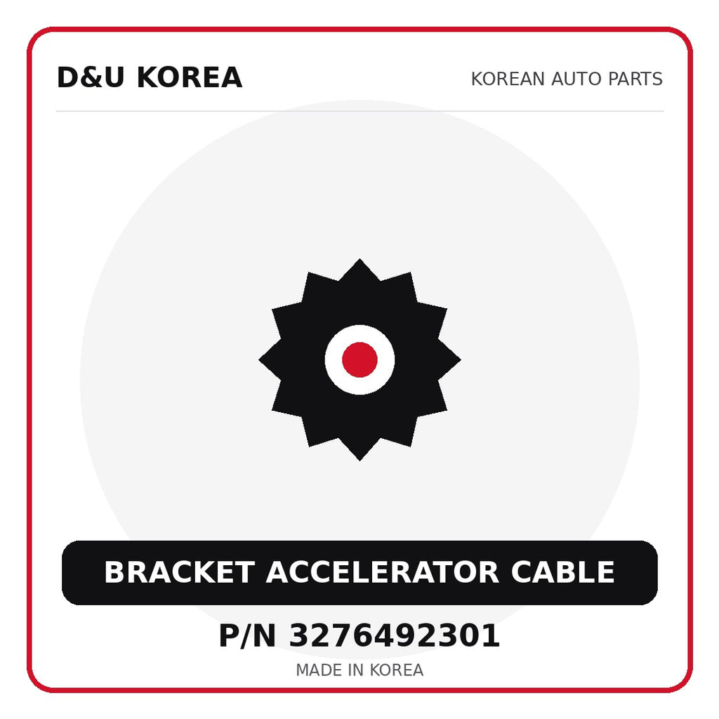 Genuine Mobis BRACKET ACCELERATOR CABLE 3276492301 - Korean auto parts from D&U Korea