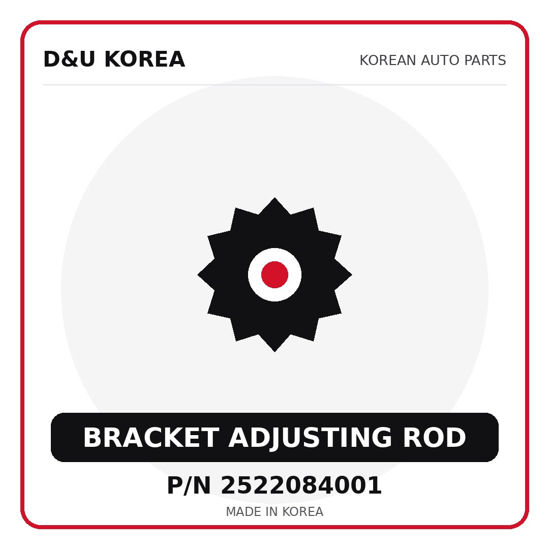 Genuine Mobis BRACKET ADJUSTING ROD 2522084001 for Korean vehicles | D&U Korea