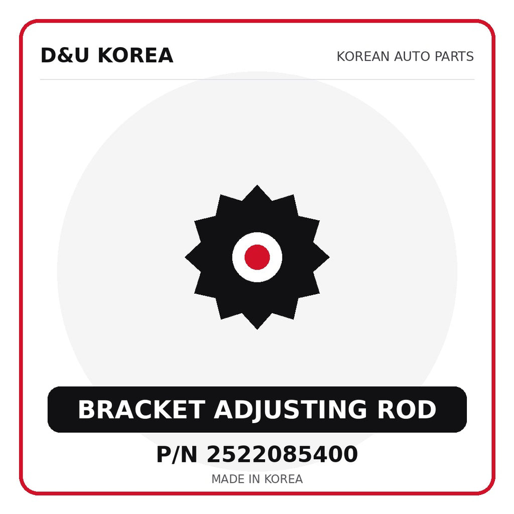 Genuine Mobis BRACKET ADJUSTING ROD 2522085400 - Korean auto parts from D&U Korea