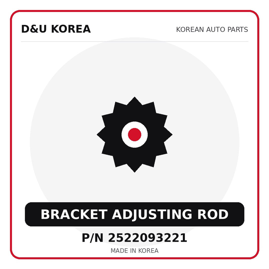 Genuine Mobis BRACKET ADJUSTING ROD 2522093221 - Korean auto parts from D&U Korea