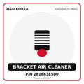 Genuine Mobis BRACKET AIR CLEANER 281663E500 - Korean auto parts from D&U Korea