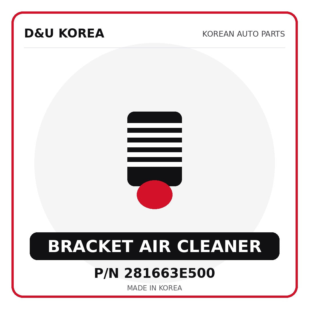 Genuine Mobis BRACKET AIR CLEANER 281663E500 - Korean auto parts from D&U Korea