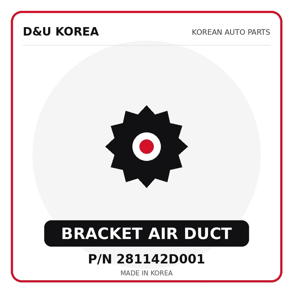 Genuine Mobis BRACKET AIR DUCT 281142D001 - Korean auto parts from D&U Korea