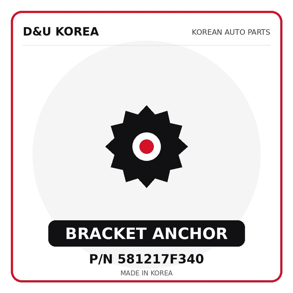 Genuine Mobis BRACKET ANCHOR 581217F340 - Korean auto parts from D&U Korea