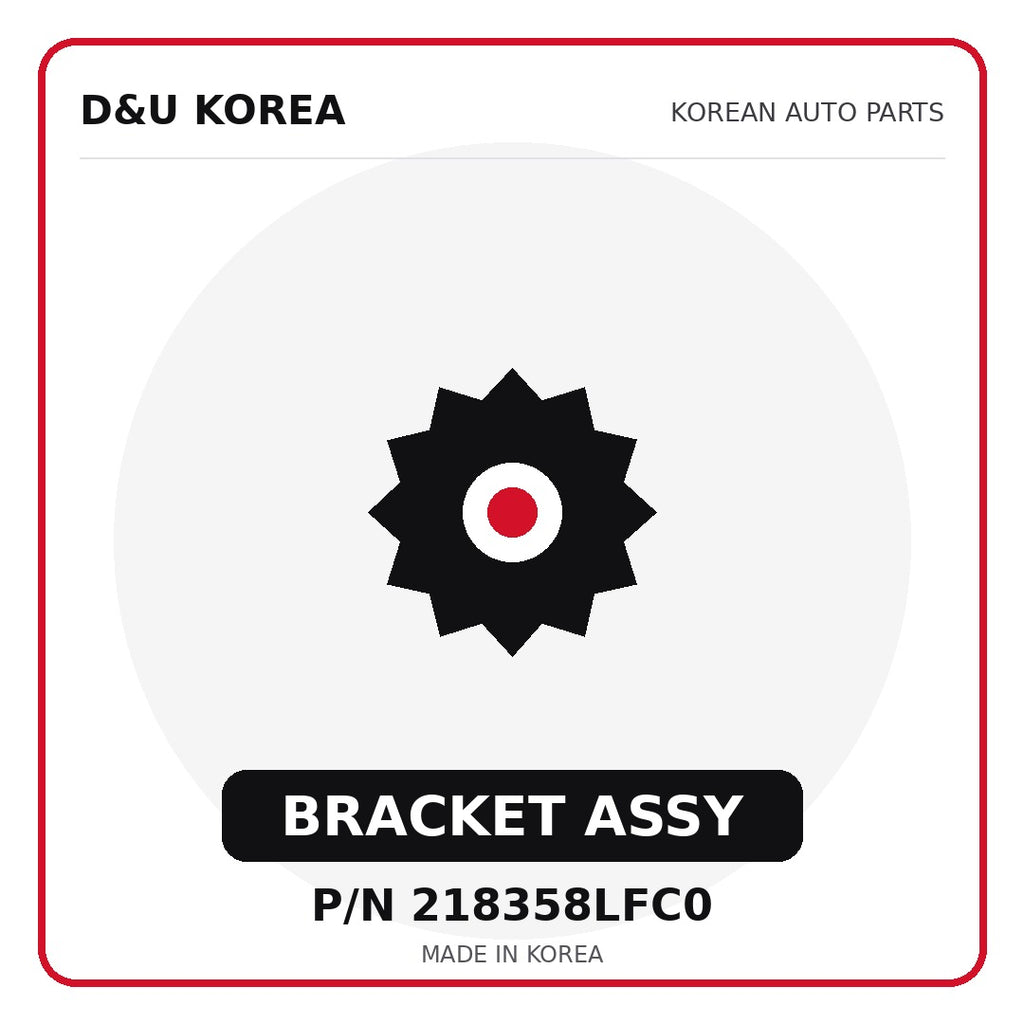 Genuine Mobis BRACKET ASSY 218358LFC0 - Korean auto parts from D&U Korea