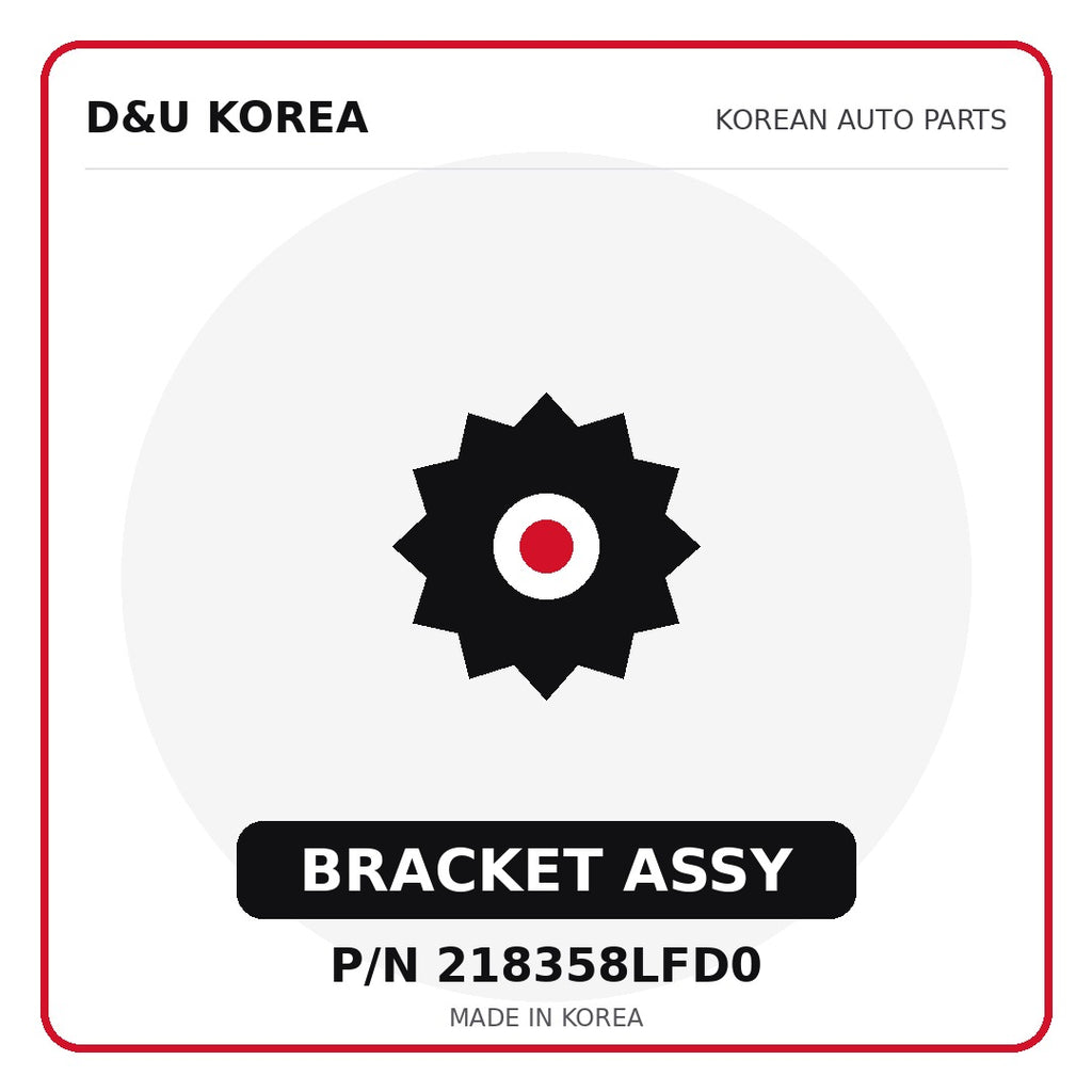 Genuine Mobis BRACKET ASSY 218358LFD0 for Korean vehicles | D&U Korea