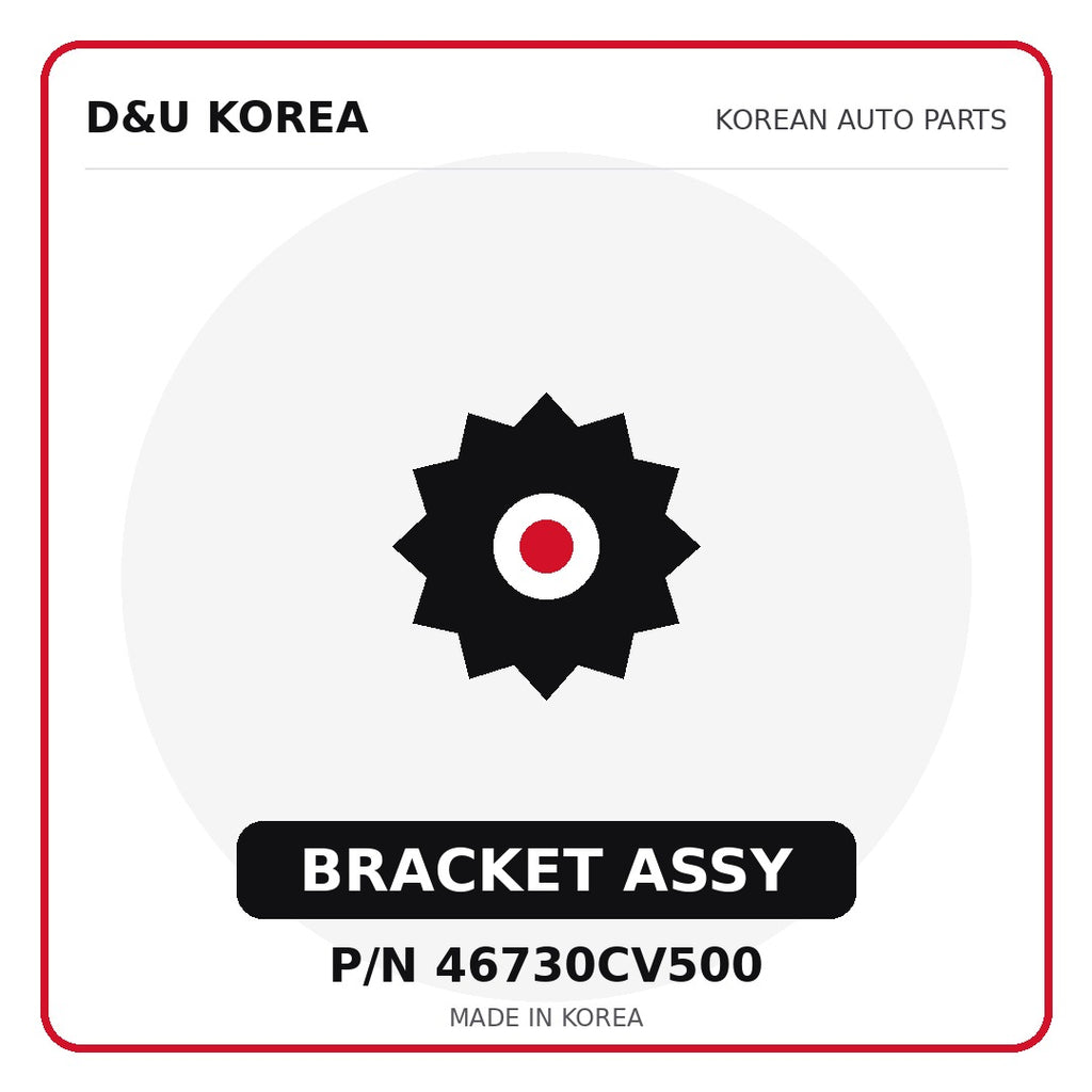 Genuine Mobis BRACKET ASSY 46730CV500 for Korean vehicles | D&U Korea