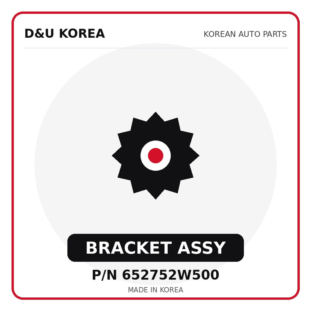 Genuine Mobis BRACKET ASSY 652752W500 for Korean vehicles | D&U Korea