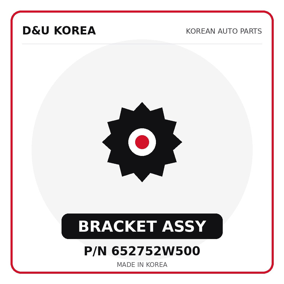 Genuine Mobis BRACKET ASSY 652752W500 for Korean vehicles | D&U Korea