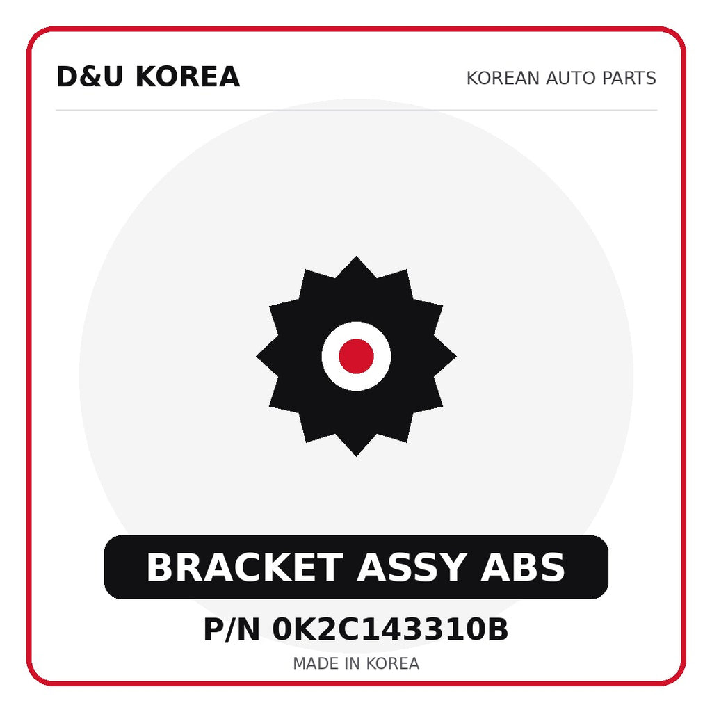 Genuine Mobis BRACKET ASSY ABS 0K2C143310B - Korean auto parts from D&U Korea