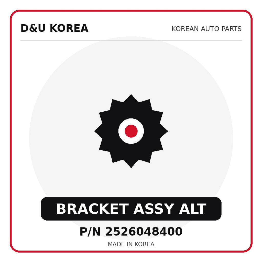 Genuine Mobis BRACKET ASSY ALT 2526048400 - Korean auto parts from D&U Korea
