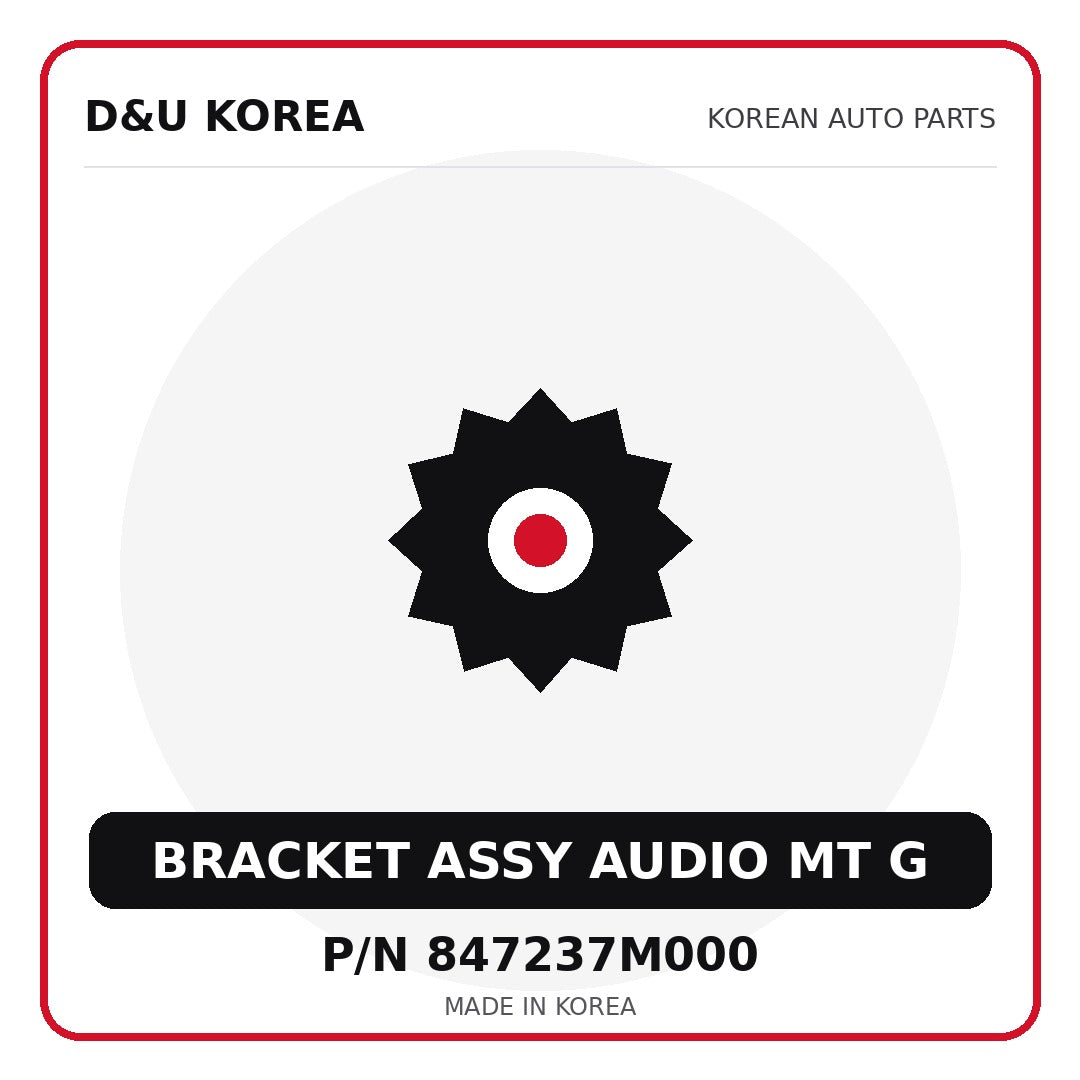 Genuine Mobis BRACKET ASSY AUDIO MT G 847237M000 - Korean auto parts from D&U Korea