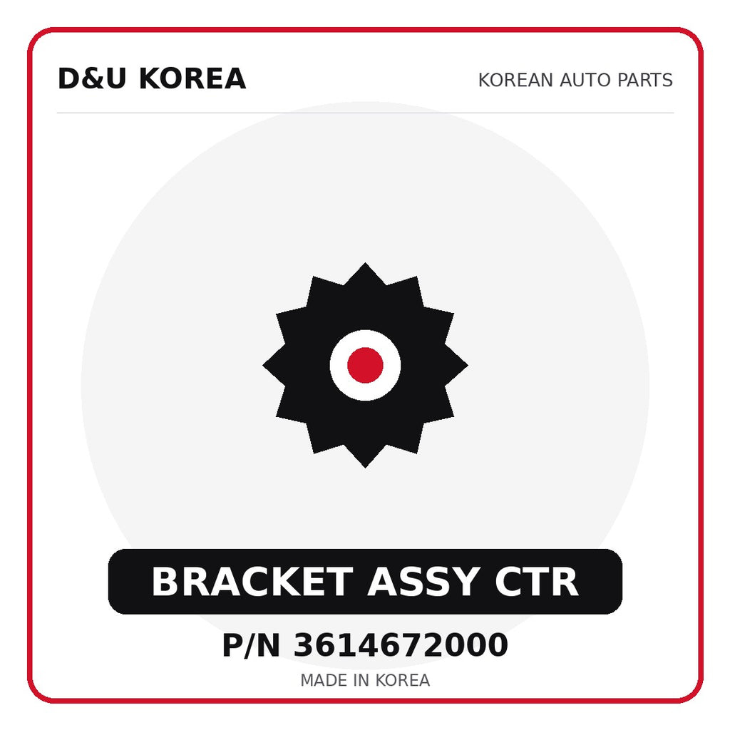 Genuine Mobis BRACKET ASSY CTR 3614672000 - Korean auto parts from D&U Korea